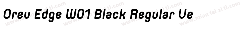 Orev Edge W01 Black Regular Version 1字体转换